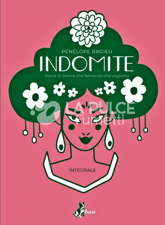 INDOMITE INTEGRALE - STORIE DI DONNE CHE FANNO CIÒ CHE VOGLIONO