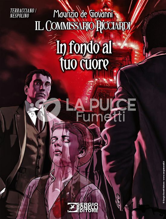 ROMANZI A FUMETTI BONELLI #    45 - IL COMMISSARIO RICCIARDI 7: IN FONDO AL TUO CUORE