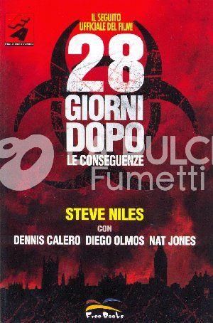 28 GIORNI DOPO - LE CONSEGUENZE