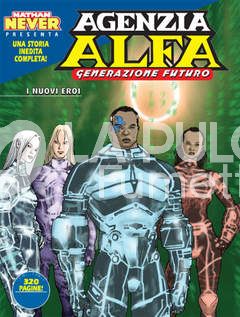 AGENZIA ALFA #    14: GENERAZIONE FUTURO - I NUOVI EROI