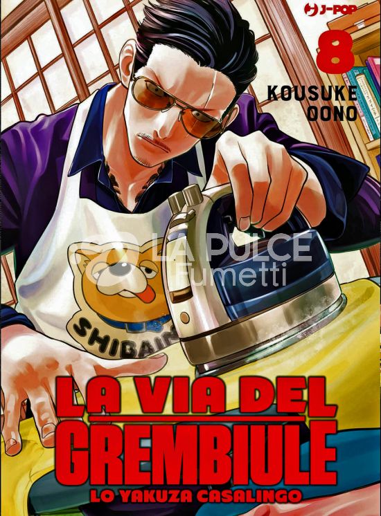 LA VIA DEL GREMBIULE - LO YAKUZA CASALINGO # 8