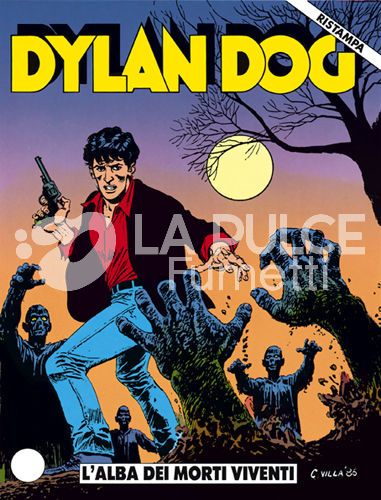DYLAN DOG 1A RISTAMPA #     1: L'ALBA DEI MORTI VIVENTI