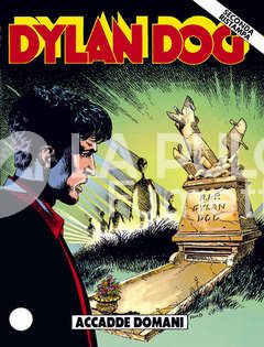 DYLAN DOG 2A RISTAMPA # 40: ACCADDE DOMANI