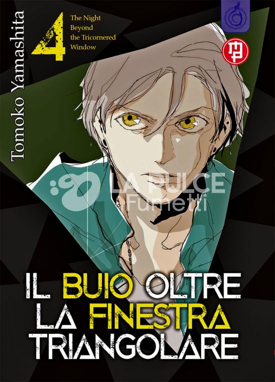 IL BUIO OLTRE LA FINESTRA TRIANGOLARE # 4
