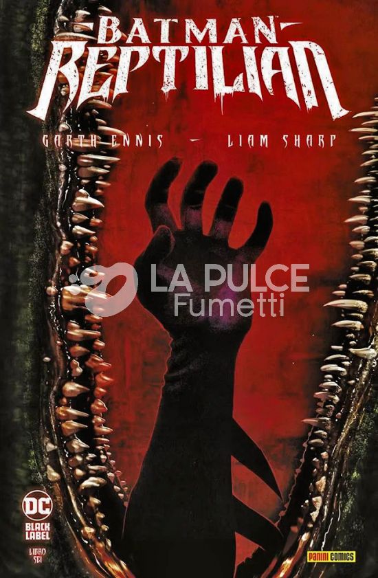 DC BLACK LABEL - BATMAN: REPTILIAN # 6