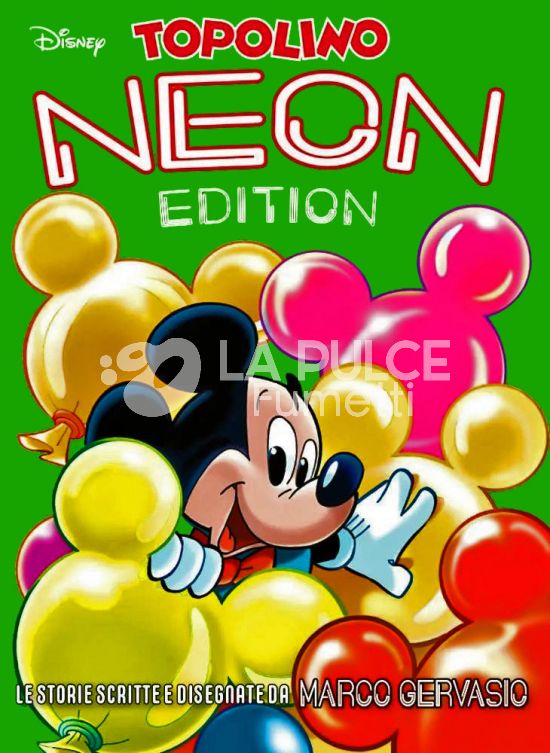 SPECIALE DISNEY GRANDI AUTORI # 95 - TOPOLINO NEON EDITION 1 - LE STORIE SCRITTE E DISEGNATE DA MARCO GERVASIO