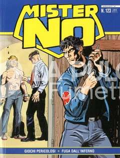 MISTER NO RIEDIZIONE # 123: GIOCHI PERICOLOSI - FUGA DALL'INFERNO
