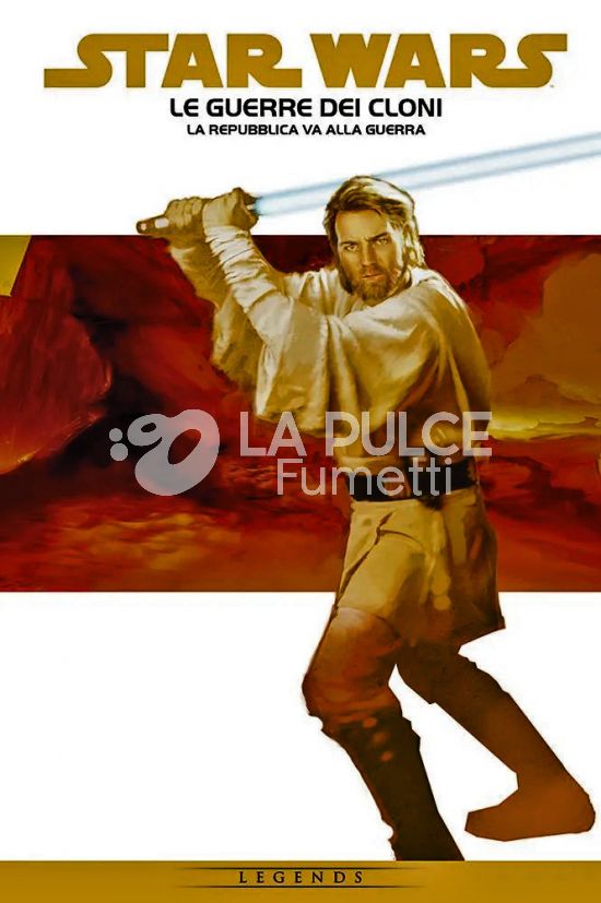 STAR WARS EPIC # 6 - LE GUERRE DEI CLONI 1: LA REPUBBLICA VA ALLA GUERRA - LEGENDS