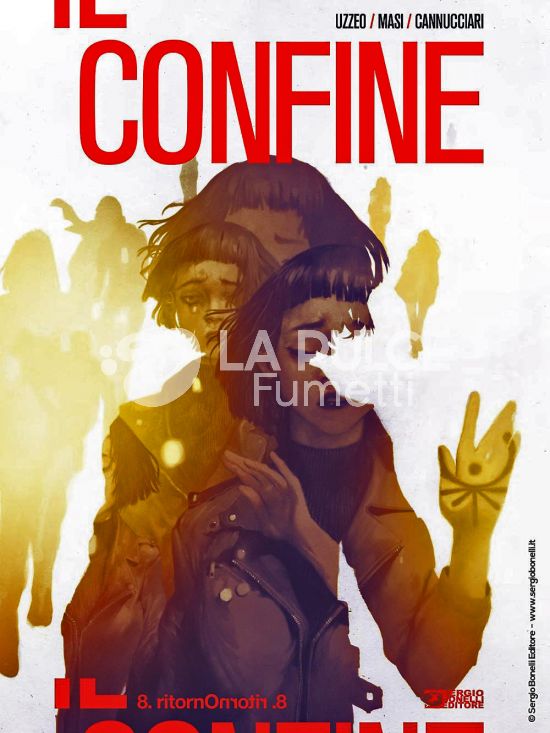 IL CONFINE # 8: RITORNO