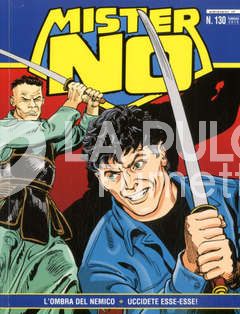 MISTER NO RIEDIZIONE # 130: L'OMBRA DEL NEMICO - UCCIDETE ESSE-ESSE!