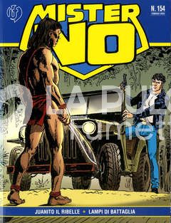 MISTER NO RIEDIZIONE # 154: JUANITO IL RIBELLE - LAMPI DI BATTAGLIA
