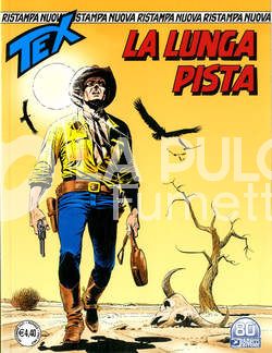 TEX NUOVA RISTAMPA # 473. LA LUNGA PISTA