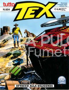 TUTTO TEX # 604: ATTACCO ALLA DILIGENZA