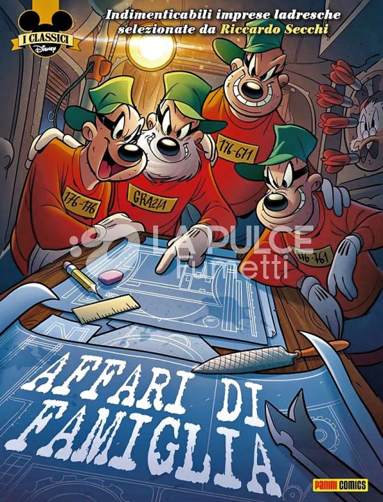 I CLASSICI DISNEY # 529 - SERIE 3 19 - AFFARI DI FAMIGLIA - INDIMENTICABILI IMPRESE LADRESCHE SELEZIONATE DA RICCARDO SECCHI