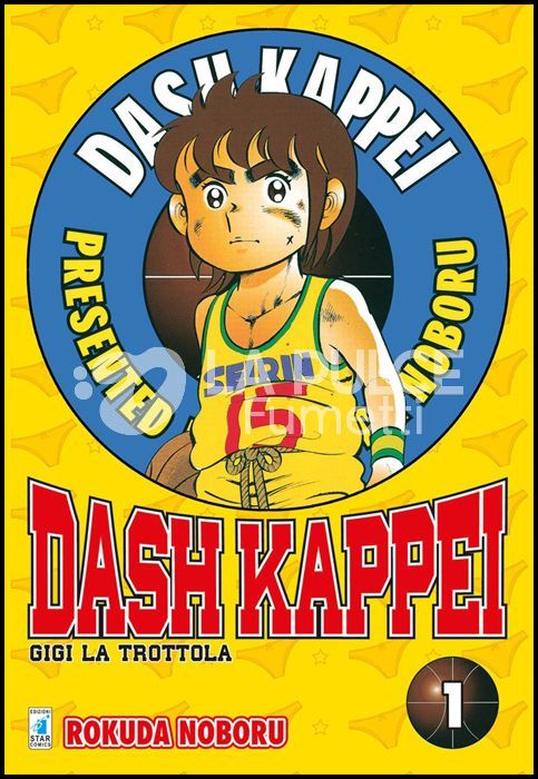 DASH KAPPEI - GIGI LA TROTTOLA NEW EDITION 1/9 COMPLETA NUOVI