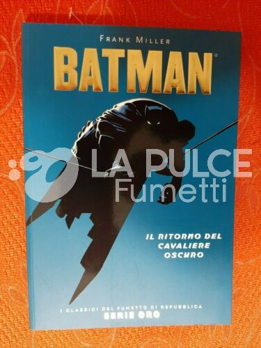 CLASSICI DEL FUMETTO SERIE ORO # 23 BATMAN: IL RITORNO DEL CAVALIERE OSCURO