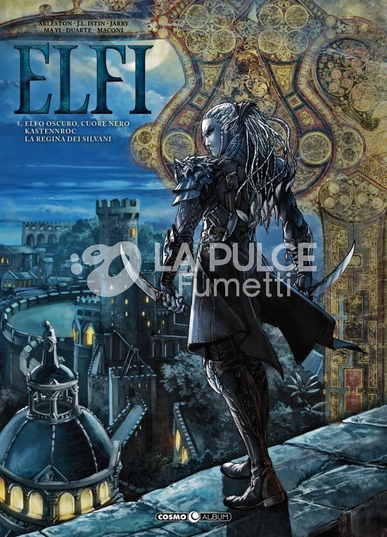 COSMO ALBUM # 32 - ELFI 5: ELFO OSCURO, CUORE NERO/KASTENNROC/LA REGINA DEI SILVANI