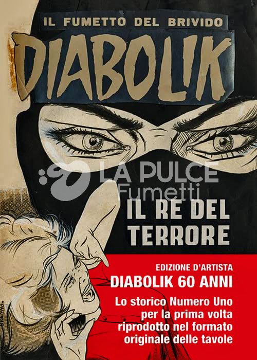 DIABOLIK: IL RE DEL TERRORE - EDIZIONE D'ARTISTA