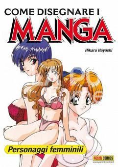 COME DISEGNARE I MANGA # 4 - PERSONAGGI FEMMINILI - 1A RISTAMPA
