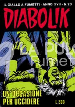 DIABOLIK ORIGINALE ANNO 17 #    23: UN'OCCASIONE PER UCCIDERE