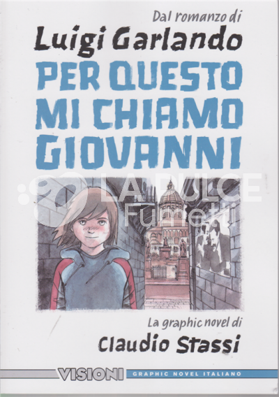 VISIONI - GRAPHIC NOVEL ITALIANO # 28 - PER QUESTO MI CHIAMANO GIOVANNI