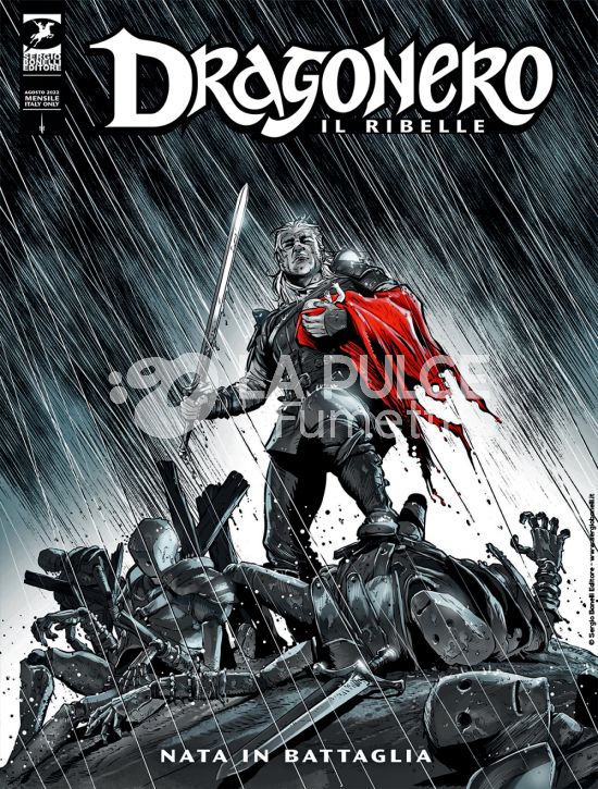 DRAGONERO # 111 - DRAGONERO IL RIBELLE 34 (DI 36): NATA IN BATTAGLIA