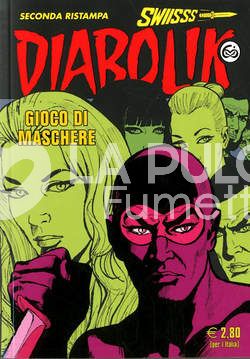 DIABOLIK SWIISSS # 336: GIOCO DI MASCHERE