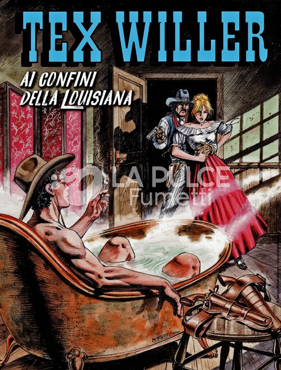 TEX WILLER # 47: AI CONFINI DELLA LOUISIANA