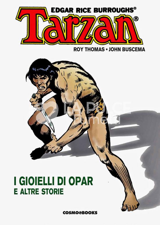COSMO BOOKS - TARZAN # 1: I GIOIELLI DI OPAR E ALTRE STORIE
