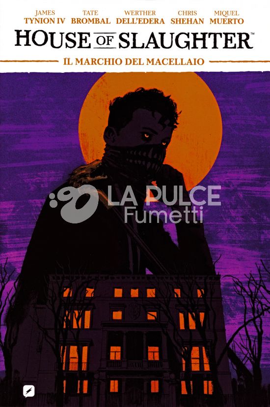HOUSE OF SLAUGHTER # 1: IL MARCHIO DEL MACELLAIO