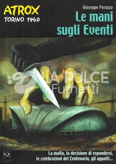 ATROX TORINO 1960 # 2: LE MANI SUGLI EVENTI