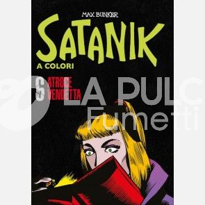 SATANIK A COLORI # 6: ATROCE VENDETTA