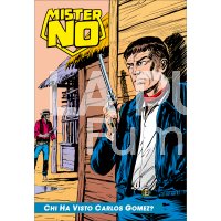 MISTER NO # 27: CHI HA VISTO CARLOS GOMEZ?