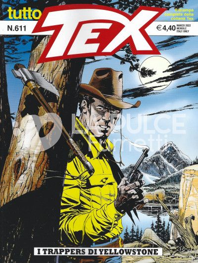 TUTTO TEX #   611: I TRAPPERS DI YELLOWSTONE