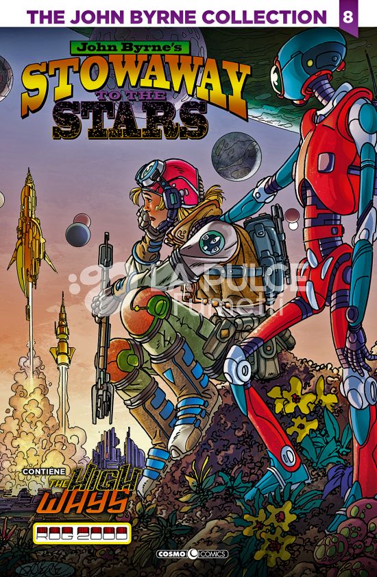 COSMO COMICS # 156 - THE JOHN BYRNE COLLECTION 8 - STOWAWAY TO THE STARS - THE HIGH WAYS - ROG 2000