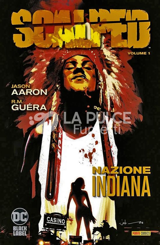 DC BLACK LABEL HITS - SCALPED #     1: NAZIONE INDIANA