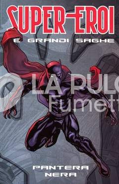 SUPER-EROI LE GRANDI SAGHE # 42 - PANTERA NERA