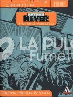 FUMETTI DI URANIA # 1 NATHAN NEVER - FUTURO REMOTO