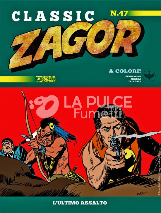 ZAGOR CLASSIC #    47: L'ULTIMO ASSALTO