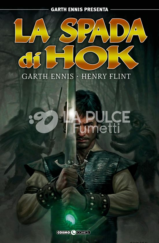 COSMO COMICS # 157 - GARTH ENNIS PRESENTA - LA SPADA DI HOK