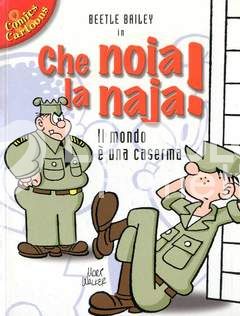 COMICS & CARTOONS # 3: BEETLE BAILEY IN CHE NOIA LA NAJA!