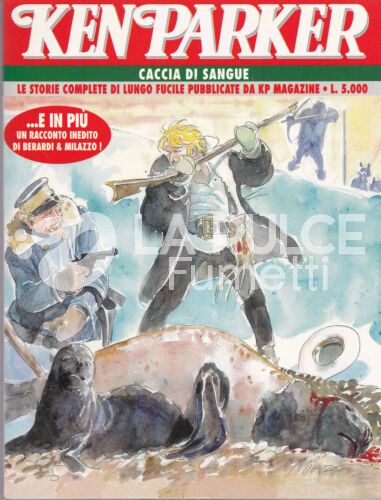 KEN PARKER COLLEZIONE #     5: LA LEGGENDA DI KENISSUAQ - CACCIA DI SANGUE