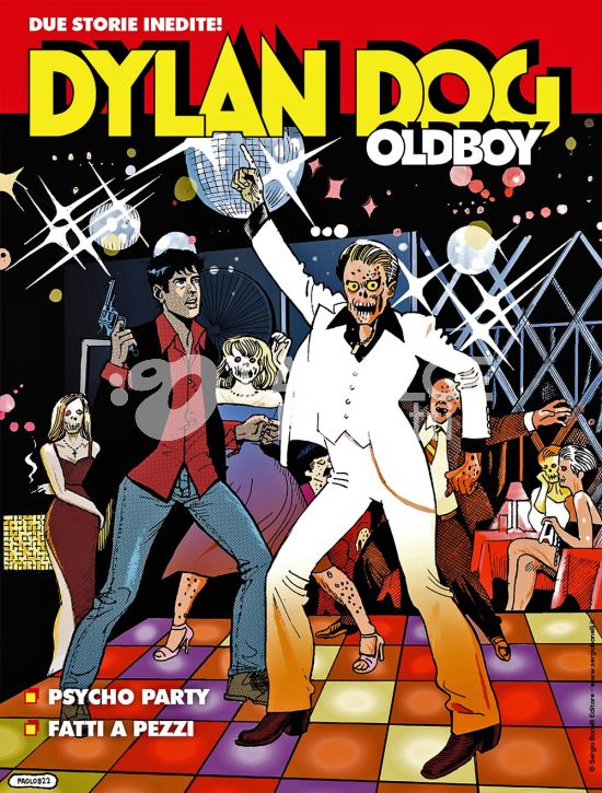 DYLAN DOG MAXI #    55 - OLDBOY 17: PSYCHO PARTY - FATTI A PEZZI