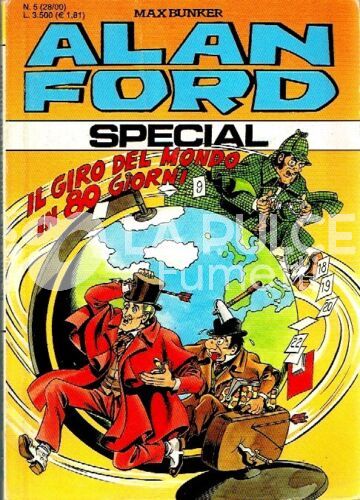 ALAN FORD SPECIAL NUOVA SERIE # 5 (28): IL GIRO DEL MONDO IN 80 GIORNI