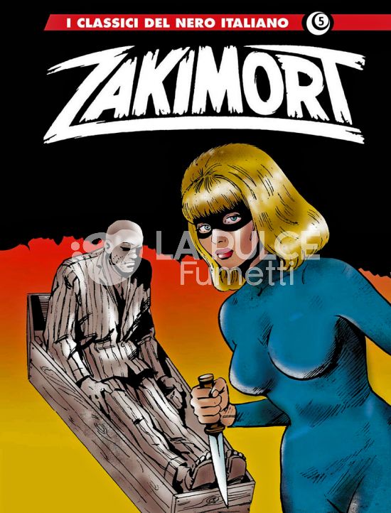 I GRANDI MAESTRI # 73 - I CLASSICI DEL NERO ITALIANO 5 - ZAKIMORT 5