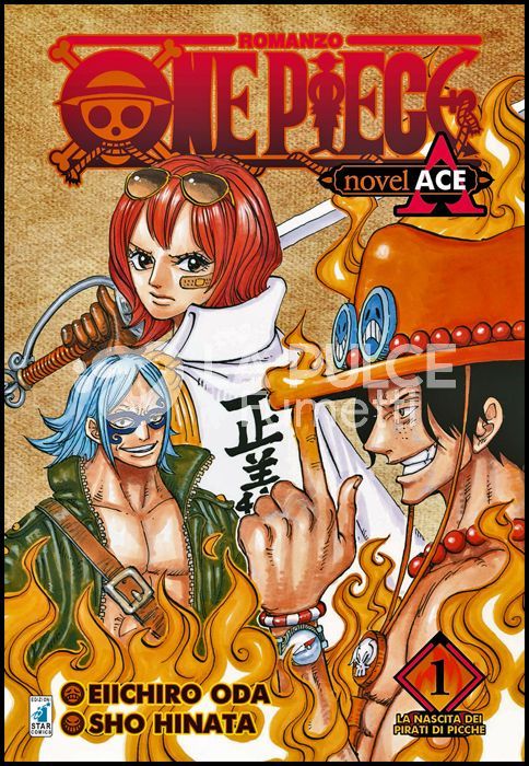 ONE PIECE NOVEL A ACE 1/2 COMPLETA NUOVI ( tutti esauriti ) - ROMANZI