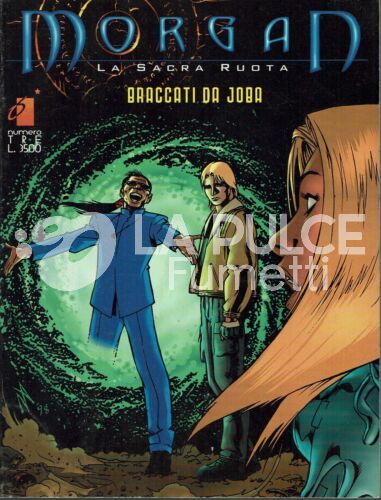 MORGAN: LA SACRA RUOTA #     3: BRACCATI DA JOBA