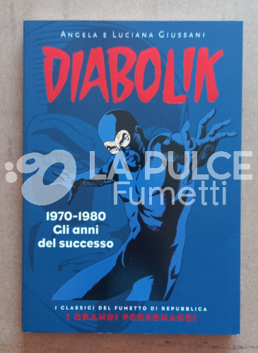 DIABOLIK I GRANDI PERSONAGGI # 2: 1970-1980 GLI ANNI DEL SUCCESSO