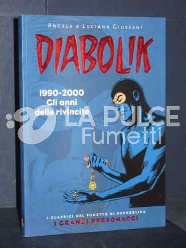 DIABOLIK I GRANDI PERSONAGGI # 4: 1990-2000 GLI ANNI DELLE RIVINCITE