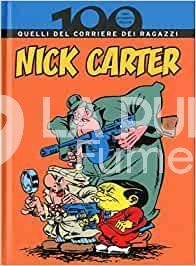 100 ANNI DI FUMETTO ITALIANO # 25: NICK CARTER - QUELLI DEL CORRIERE DEI RAGAZZI
